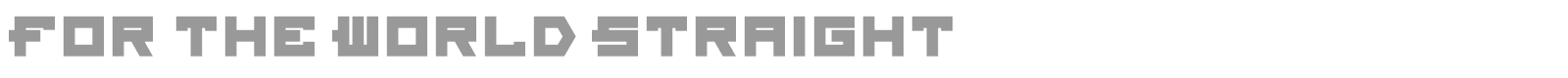 For The World font preview